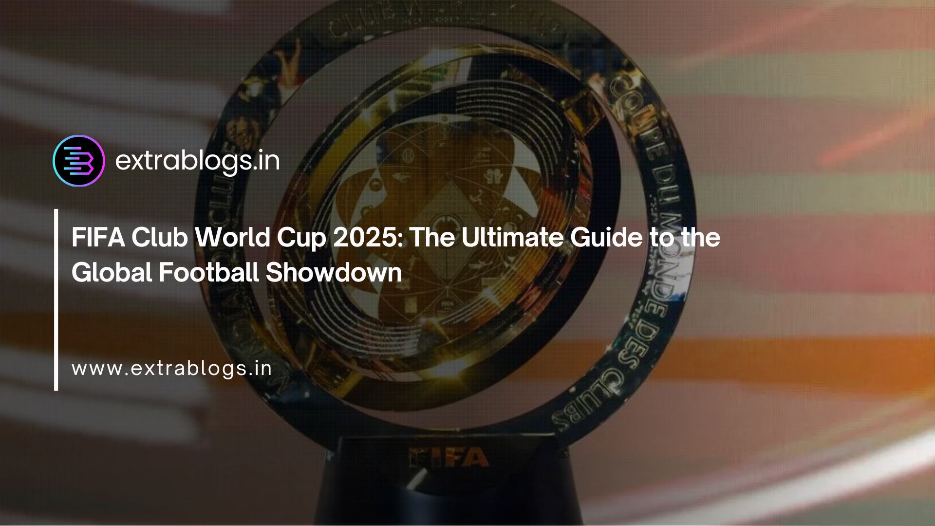 FIFA Club World Cup 2025